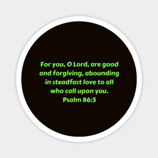 Bible Verse Psalm 86:5 Magnet